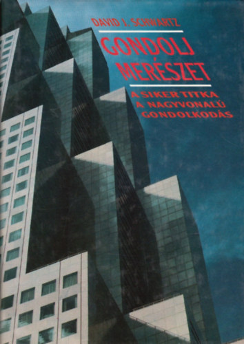 David J. Schwartz - Gondolj merszet