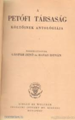 Gáspár Jenő (szerk.); Havas István (szerk.) - A Petőfi Társaság költőinek antológiája