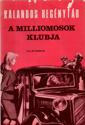 W. Cormick - A milliomosok klubja