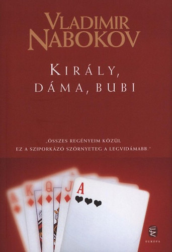 Vladimir Nabokov - Király, dáma, bubi