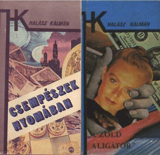 Halász Kálmán - 2 db Halász-kötet: Csempészek nyomában + "A zöld aligátor"