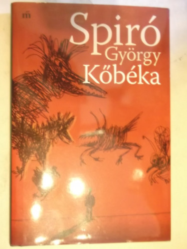 Spiró György - Kőbéka