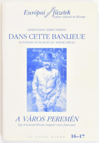 Kassai Gy�rgy; Tverdota Gy�rgy v�l. - Dans cette banlieue / A v�ros perem�n