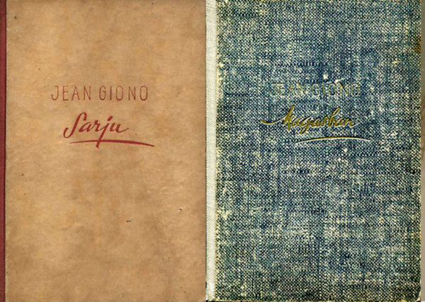 Jean  Giono (ford.: Illy�s Gyula) - Sarju +  Magasban  (2 k�tet)