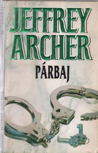 Jeffrey Archer - Párbaj I.