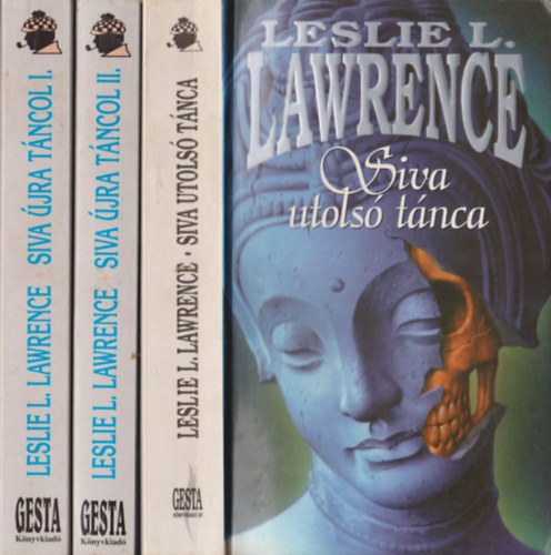 Lőrincz L. László  Leslie L. Lawrence (Leslie L. Lawrence) - Siva teljes sorozat! (2 mű 3 kötetben): Siva utolsó tánca + Siva újra táncol 1-2.