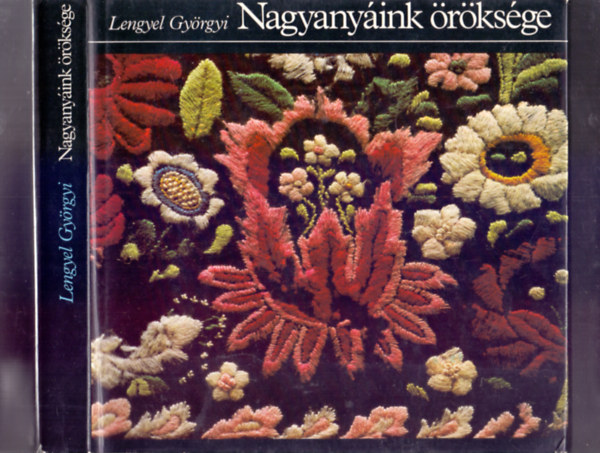 Mihalik Tamás Lengyel Györgyi (fotók) - Nagyanyáink öröksége