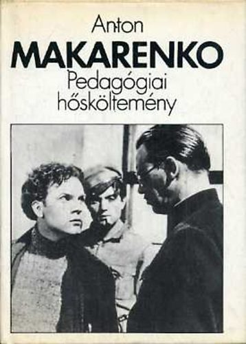Anton Makarenko - Pedag�giai h�sk�ltem�ny