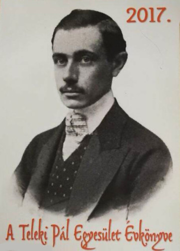 �dr. Jeney L�szl� - Pint�r Istv�nn�  (szerk.) - A g�d�ll�i Teleki P�l Egyes�let �vk�nyve 2017
