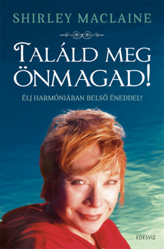 Shirley MacLaine - Talld meg nmagad!