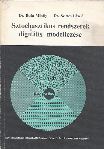 dr. Ruda Mih�ly - dr. Szirtes L�szl� - Sztochasztikus rendszerek digit�lis modellez�se