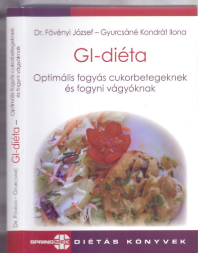Dr. Fvnyi Jzsef - Gyurcsn Kondrt Ilona - GI-dita - Optimlis fogys cukorbetegeknek s fogyni vgyknak (SpringMed Dits Knyvek)