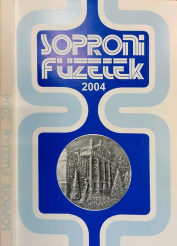 Sarkady Sndor  (szerk.) - Soproni fzetek 2004 - Mvszeti antolgia -