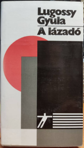 Lugossy Gyula - A lzad