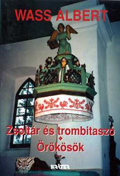 Turcsny Pter  Wass Albert (szerk.) - Zsoltr s trombitasz-rksk