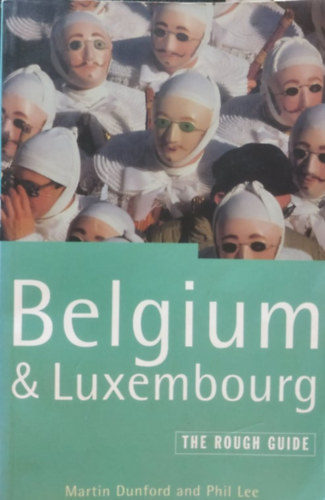 Martin Dunford, Phil Lee - Belgium & Luxembourg - The Rough Guide