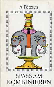 A. Pötzsch - Spass am Kombinieren