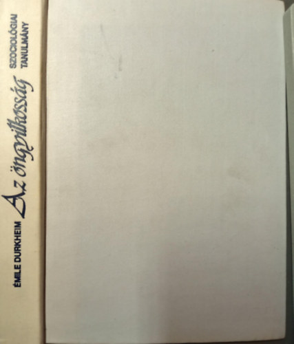 Émile Durkheim - Az öngyilkosság (Szociológiai tanulmány)