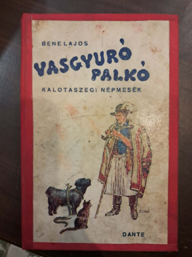 Bene Lajos - Vasgyuró Palkó - kalotaszegi népmesék
