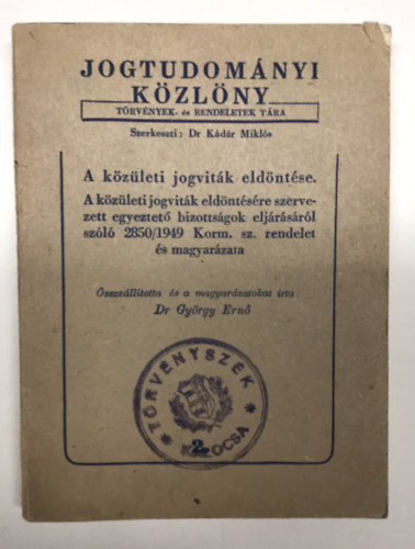Dr. Gy�rgy Ern� - Jogtudom�nyi K�zl�ny - A k�z�leti jogvit�k eld�nt�se.