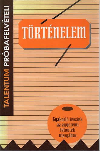 dr. Par�czy Erzs�bet - T�rt�nelem pr�bafelv�teli tesztek