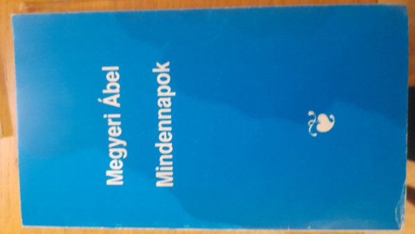 Megyeri �bel - Mindennapok