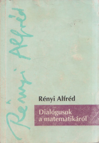 R�nyi Alfr�d - Dial�gusok a matematik�r�l