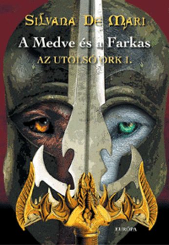 Silvana De Mari - A medve �s a farkas - Az utols� ork I.