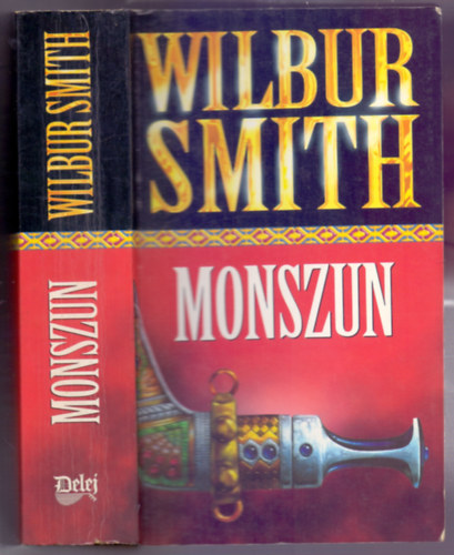 Muzamel Judit  Wilbur Smith (szerk.), Süle Gábor (ford.) - Monszun - Courtney-sorozat 3. kötet (Monsoon - The Courtneys 3.)