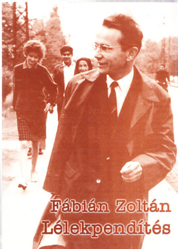 Fábián Zoltán - Lélekpendítés