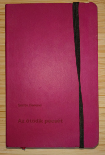 Sánta Ferenc - Az ötödik pecsét