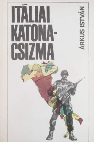 rkus Istvn - Itliai katonacsizma