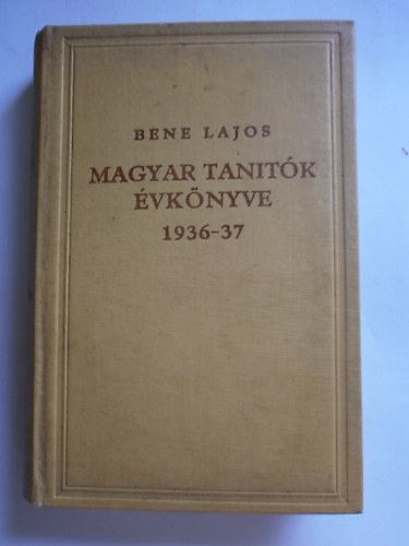 Bene Lajos - Magyar tantk vknyve 1936-37