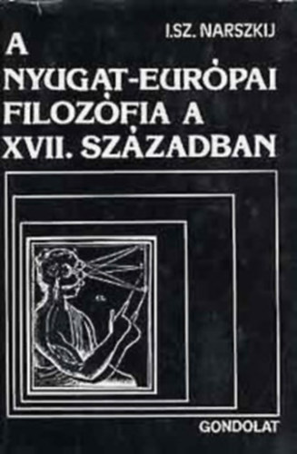 I.Sz. Narszkij - A nyugat-európai filozófia a XVII. században