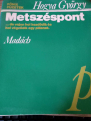 Hogya Gyrgy - Metszspont
