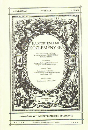 Hadt�rt�nelmi k�zlem�nyek 110. �vfolyam, 2. sz�m (1997. j�nius)