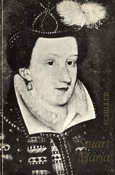 Friedrich Schiller - Stuart Mria
