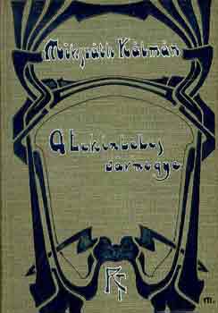 Miksz�th K�lm�n - A tekintetes v�rmegye