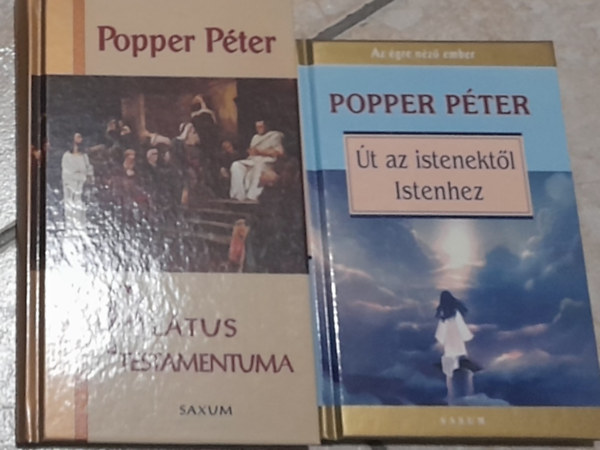 Popper Péter - 2 db Popper Péter mű: Pilátus testamentuma, Út az istenektől Istenhez