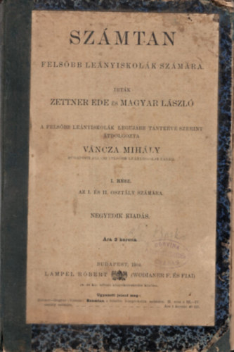 Vncza Mihly - Szmtan felsbb lenyiskolk szmra I. rsz az I. s II. osztly szmra