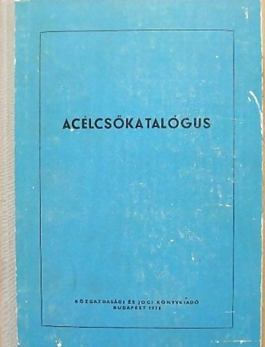Juh�sz Istv�n; Teller B�la - Ac�lcs�katal�gus