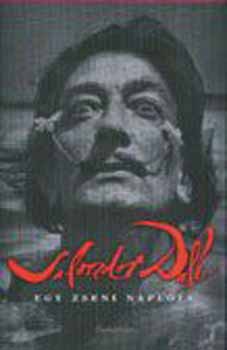 Salvador Dal� - Egy zseni napl�ja