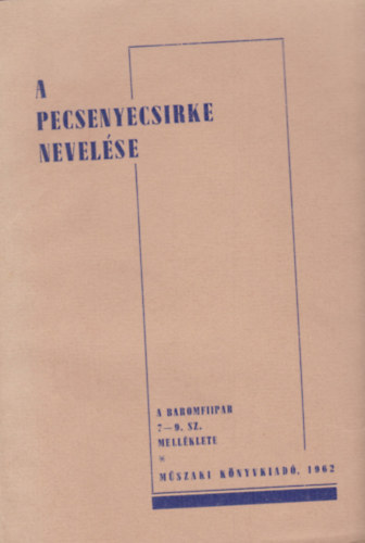 A pecsenyecsirke nevelése