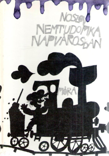 N. Noszov - Nemtudomka Napvárosban