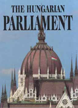 Csorba; Sisa; Szalay - The Hungarian Parliament