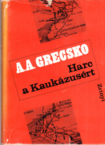 A.A. Grecsko - Harc a Kauk�zus�rt