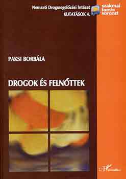 Paksi Borbla - Drogok s felnttek