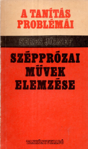 Seres J�zsef - Sz�ppr�zai m�vek elemz�se az �ltal�nos iskol�ban
