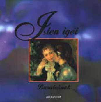 Bal�zs �va  (szerk.) - Isten ig�i - Bar�toknak