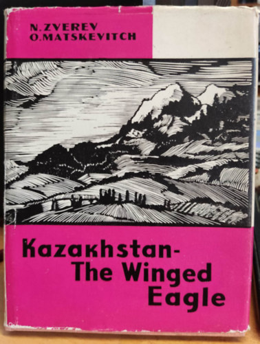 O. Matskevitch N. Zverev - Kazakhstan - The Winged Eagle